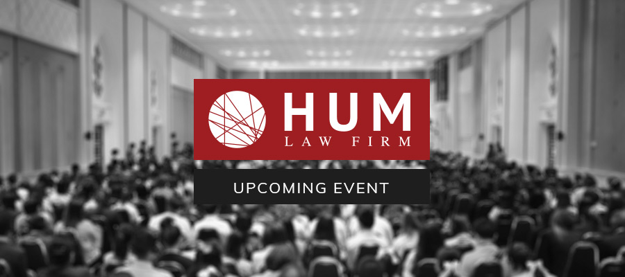 Hum Law Firm Upcoming Event